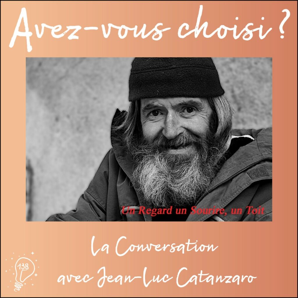 La Conversation avec Jean-Luc Catanzaro | Changer de regard sur l'échec (Épisode 138)