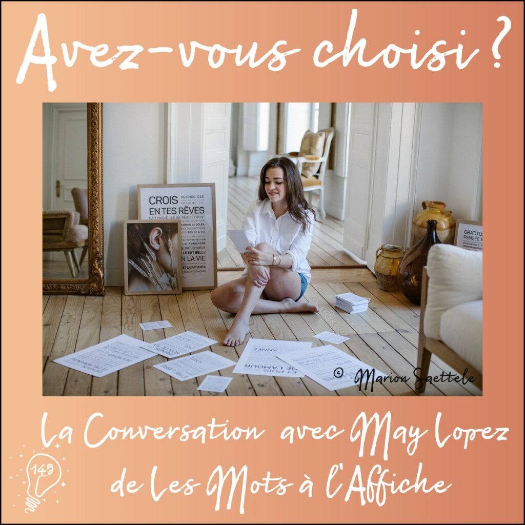 La Conversation avec May Lopez de Les Mots à l’Affiche | Choisir les mots justes (Épisode 145)